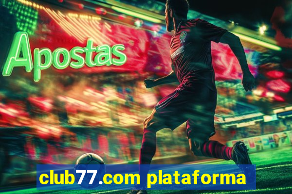 club77.com plataforma